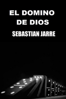 El Dominó de Dios (Spanish Edition) 1658761030 Book Cover