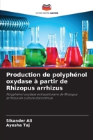 Production de polyphénol oxydase à partir de Rhizopus arrhizus (French Edition) 6208158184 Book Cover