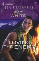Loving The Enemy (Harlequin Intrigue Series) 0373693257 Book Cover