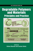 Degradable Polymers and Materials: Principles and Practice 084123972X Book Cover