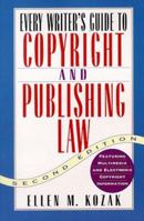 Every Writer's Guide to Copyright and Publishing Law 0805073787 Book Cover