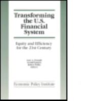 Transforming the U.S. Financial System: Equity and Efficiency for the 21st Century (Economic Policy Institute) 1563242699 Book Cover