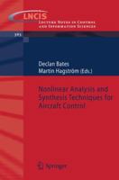 Nonlinear Analysis and Synthesis Techniques for Aircraft Control 3540737189 Book Cover