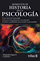 Momentos de historia en la psicología (Spanish Edition) 6071726875 Book Cover