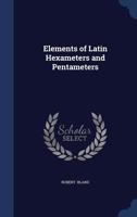 Elements of Latin Hexameters and Pentameters 0353875295 Book Cover