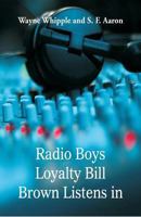 Radio Boys Loyalty 1523819049 Book Cover