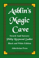 Asblin's Magic Cave B0CHL3QYD9 Book Cover