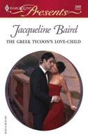 The Greek tycoon's love-child 0373124228 Book Cover