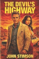 Tales from the Devil's Highway 197938620X Book Cover