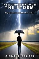 Healing Through the Storm: Coping With Political Trauma B0DM9LT327 Book Cover