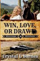 Win, Love, or Draw 1518645402 Book Cover