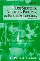 Plant Strategies, Vegetation Processes, and Ecosystem Properties 047085040X Book Cover