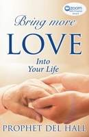 Bring More Love Into Your Life 1947255142 Book Cover