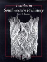 Textiles in Southwestern Prehistory 0826319777 Book Cover