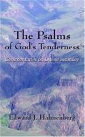 The Psalms of God's Tenderness: Commentaries on Divine Intimacy 1420821253 Book Cover