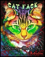 CAT FACE Coloring Book for Adults: Christmas Edition 45+ Cat face Illustrations with High Quality in Black and White. Perfect Coloring Book for Adults 1709902612 Book Cover