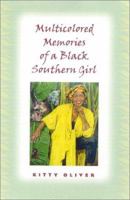 Multicolored Memories of a Black Southern Girl (Women in Southern Culture, 2) 0813190916 Book Cover