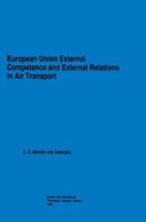 European Union External Competence and External Relations in Air Transport 904110111X Book Cover