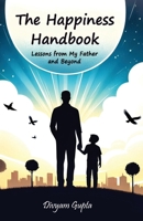 Happiness Handbook: Lessons from My Father and Beyond 9348037730 Book Cover