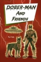 Dober-Man and Friends 1436355737 Book Cover