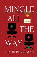 Mingle All the Way 1735978825 Book Cover