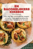 En Baconelskers Kokebok (Norwegian Edition) 1835645305 Book Cover