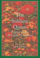 The Sublime Quran, Volume 2: Original Arabic and English Translation 156744766X Book Cover