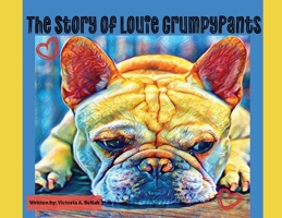 The Story of Louie GrumpyPants B0FJJRMDK5 Book Cover