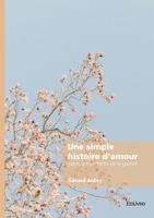 Une simple histoire d'amour: (dans la tourmente de la guerre) (French Edition) 2414808349 Book Cover