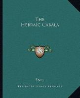 The Hebraic Cabala 1162906081 Book Cover