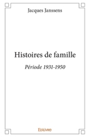 Histoires de famille: Période 1931-1950 (French Edition) 2334035068 Book Cover
