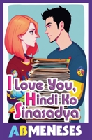I Love You, Hindi Ko Sinasadya (Tagalog Edition) 6218418553 Book Cover