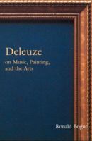 Deleuze on Music, Painting and the Arts 0415966086 Book Cover