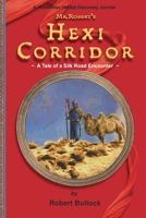 Mr. Robert's Hexi Corridor 103484900X Book Cover