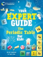 Your Expert Guide: The Periodic Table for Kids 1526327333 Book Cover