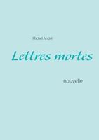 Lettres mortes: nouvelle 2322038172 Book Cover