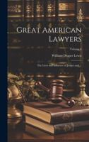 Great American Lawyers: The Lives and Influence of Judges and ...; Volume 6 102205211X Book Cover