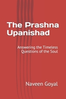 The Prashna Upanishad: Answering the Timeless Questions of the Soul B0FRGLSYK7 Book Cover