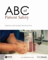 ABC of Patient Safety 1405156929 Book Cover