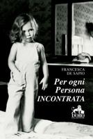 Per Ogni Persona Incontrata 1979556121 Book Cover