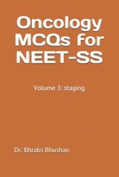 Cancer staging: self-assessment and review for NEET-SS (medical and surgical oncology): For NEET-SS, board review and other entrance exams (Oncology ... B0841M4H8Z Book Cover