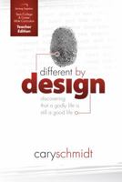 Different By Design Curriculum: Discovering That A Godly Life Is Still A Good Life, Teacher Edition 1598940449 Book Cover