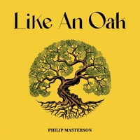 Like An Oak 1966968701 Book Cover