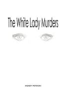 The White Lady Murders 142578741X Book Cover