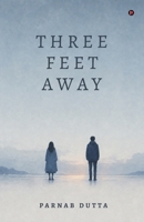 THREE FEET AWAY B0HF8SX2DL Book Cover