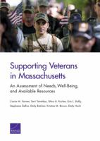 Supporting Veterans in Massachusetts: An Assessment of Needs, Well-Being, and Available Resources 0833097091 Book Cover
