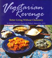 Vegetarian Revenge: Better Living Without Chemistry 0978629523 Book Cover