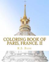 Coloring Book of Paris, France. II 154463840X Book Cover