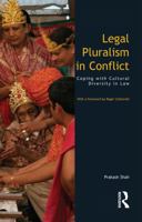 Legal Pluralism in Conflict: Coping with Cultural Diversity in Law 1138002186 Book Cover