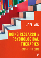 Doing Research in Psychological Therapies: A Step-by-Step Guide 1529733731 Book Cover